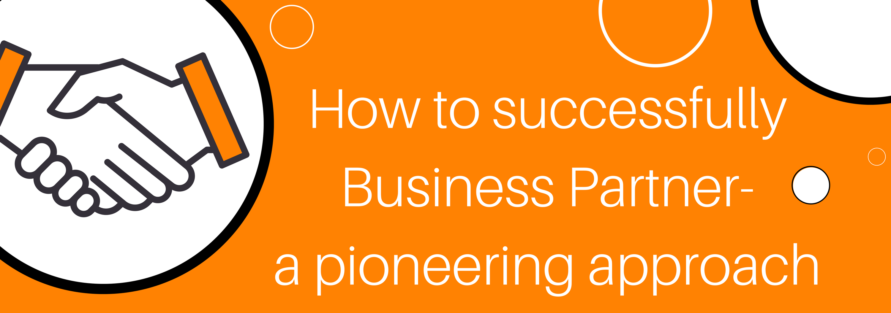 How to successfully Business Partner 