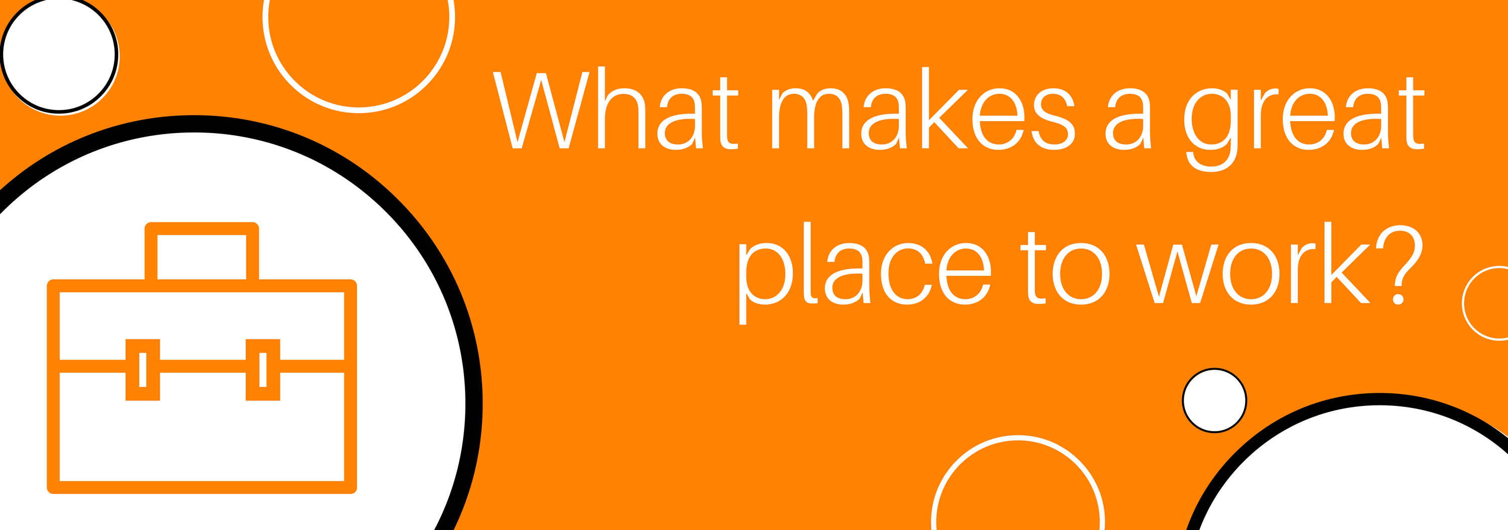 What makes a great place to work?